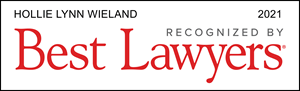 Hollie L. Wieland Recognized by Best Lawyers 2021